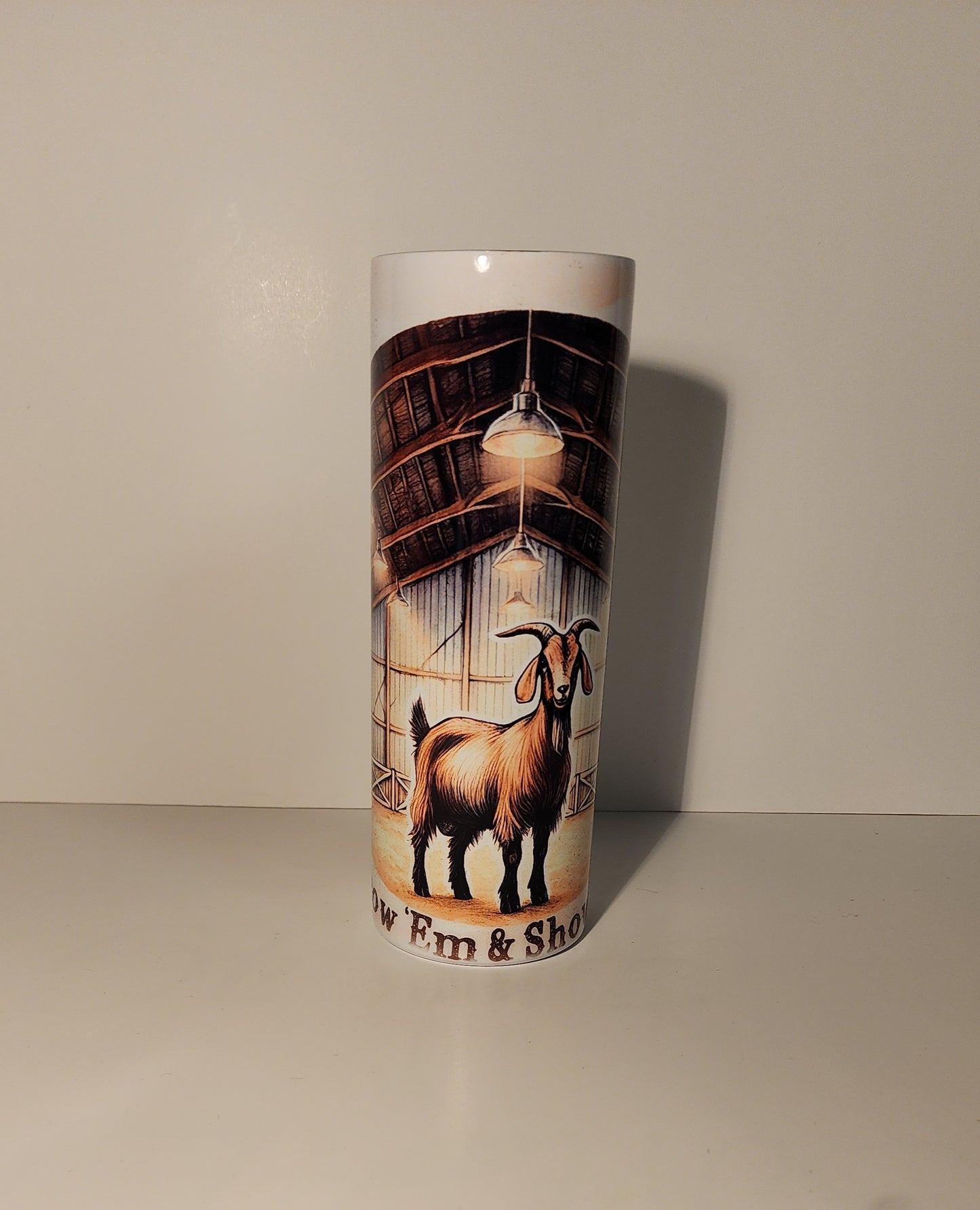 Grow 'Em & Show 'Em" Goat Barn Tumbler
