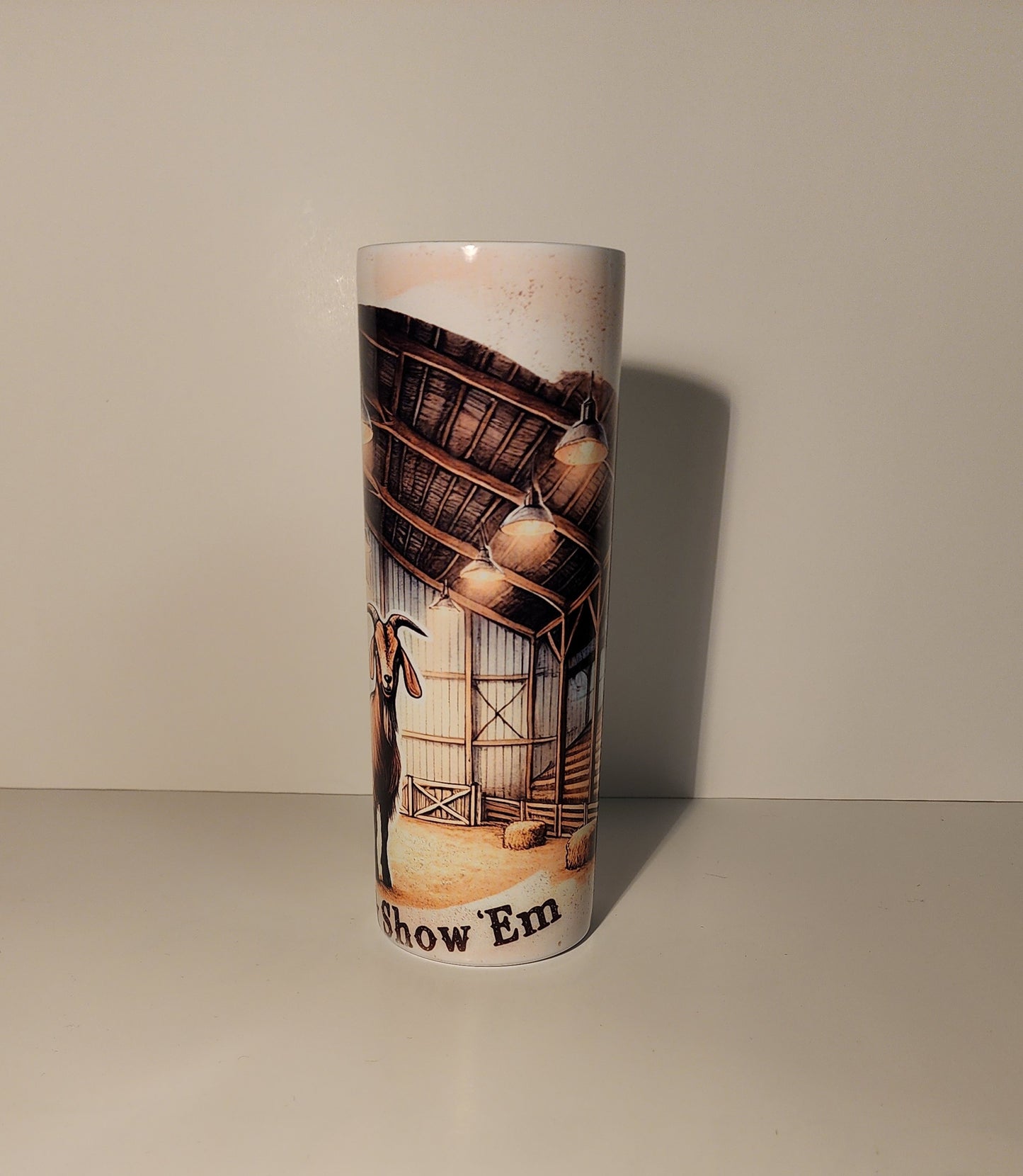 Grow 'Em & Show 'Em" Goat Barn Tumbler