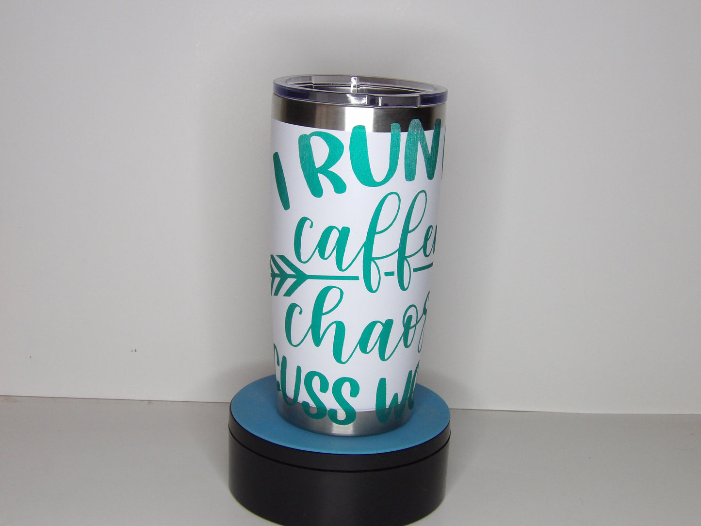“I Run on Coffee, Chaos & Cuss Words” Vinyl Tumbler – Handmade in the USA